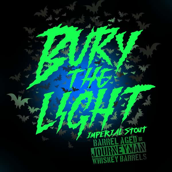 Bury the Light Barrel Aged
