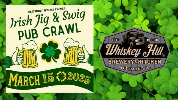 Irish Jig & Swig Westmont Pub Crawl - WHISKEY HILL!
