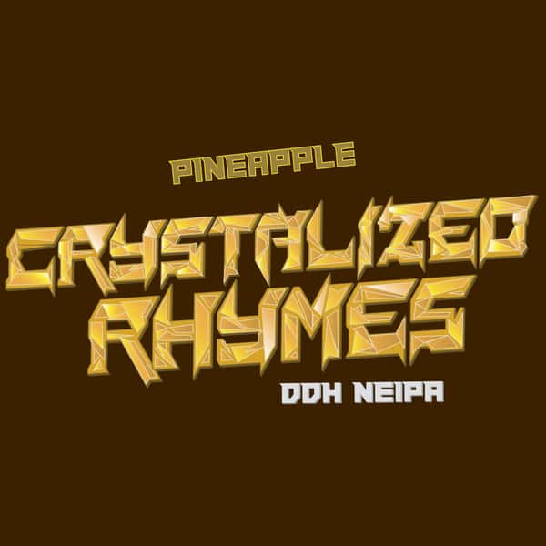 Pineapple Crystalized Rhymes