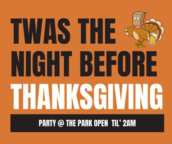 Night before thanksgiving promo
