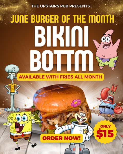 The Upstairs Pub Burger of the Month : The Bikini Bottom Burger