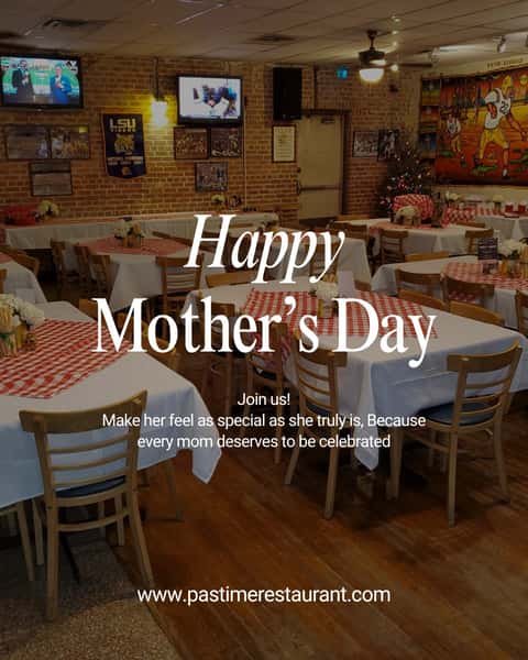 Salute to all the mamas! Baton Rouge style with Italian flair. 🥂🌹

She deserves the best, share a meal together.

#PastimeFamily #CelebrateMamma #FromOurKitchen