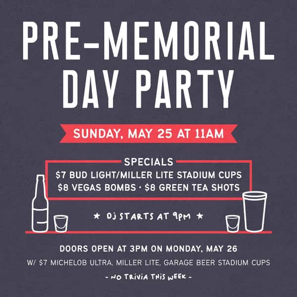 Pre-Memorial Day Party