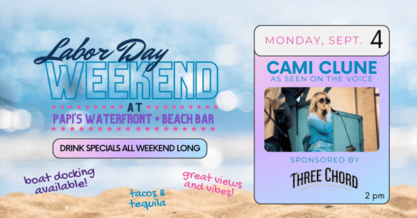 Labor Day with Cami Clune at Papi's Waterfront & Beach Bar Papi