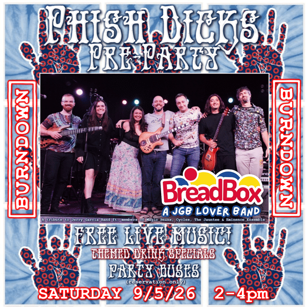 Phish Dicks Pre-Party: Breadbox