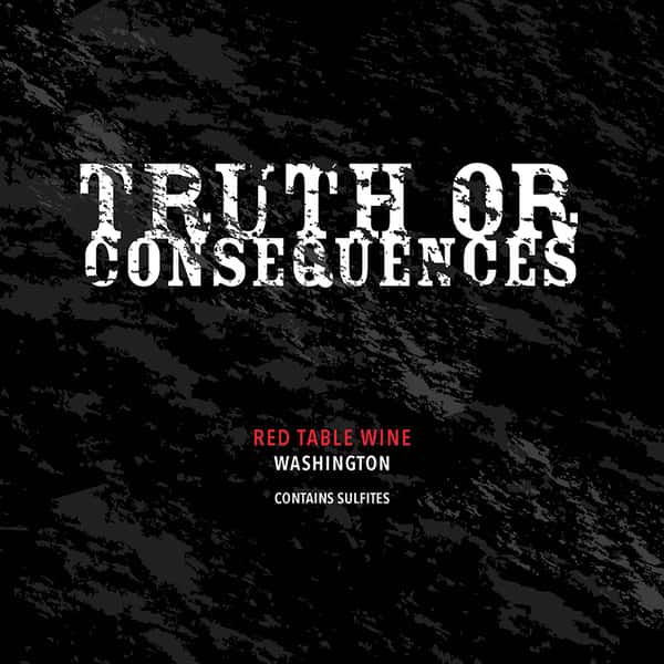 TRUTH OR CONSEQUENCES CABERNET BLEND