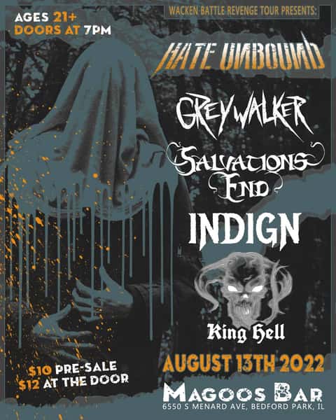 Wacken Battle Revenge Tour w/ Hate Unbound, Greywalker, Salvation's End, Indign and King Hell