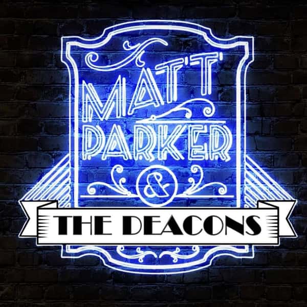 Matt Parker and the Deacons
