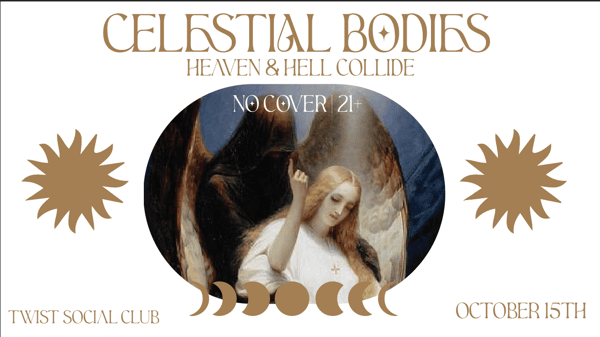 Celestial Bodies: When Heaven & Hell Collide