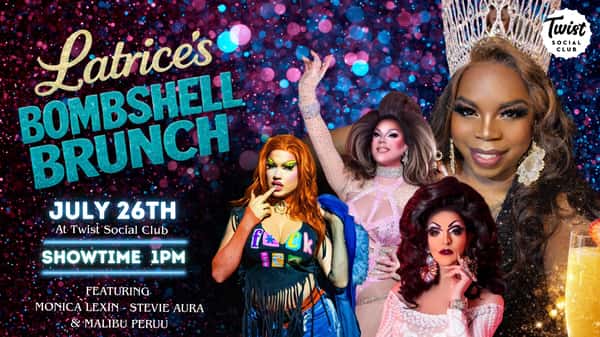 Latrice's Bombshell Brunch 7/26