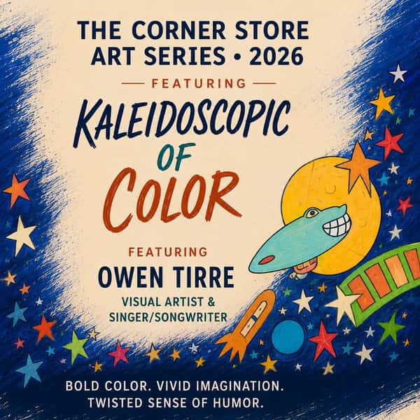 🎨 Closing Reception

Save the date-
Sunday, September 27 | 3:00 PM – 5:00 PM
Join us for one final afternoon with Owen Tirre as we celebrate the exhibition's closing and enjoy the artwork one last time.

✨ Admission is free. Everyone is welcome.
At The Corner Store, we believe in serving more than food and coffee—we believe in creating a place where local artists, neighbors, and friends can come together. Whether you're an art lover, a longtime San Pedro resident, or simply looking for a unique afternoon, we'd love to have you.

Come for the art. Stay for the coffee. Leave with a new connection.

Food + Wine Sponsored by David De Anda :: ANDA Real Estate San Pedro 626-592-5341

📍 The Corner Store
1118 W. 37th Street
San Pedro, CA 90731
☕ Coffee • Breakfast • Lunch • Local Art • Community