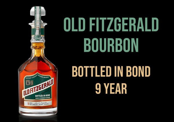 Old Fitzgerald Bottled in Bond 9 Year Release Lizardville Beer Store
