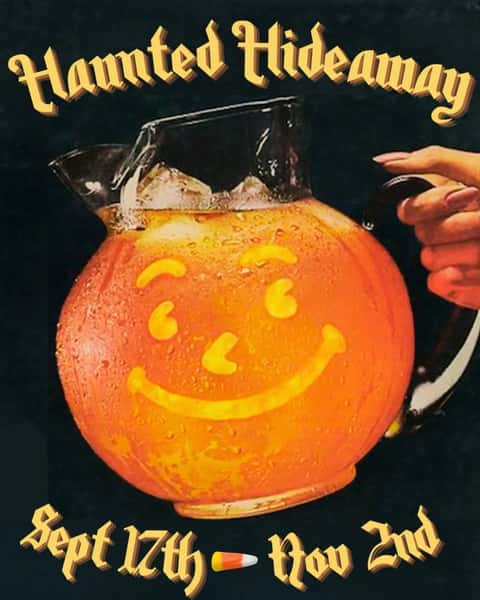 💀THE HAUNTED HIDEAWAY💀

Spooky Season will commence in TWO WEEKS

Thursday Sept 17th

We were just too excited...so we're starting a week earlier this year🎃