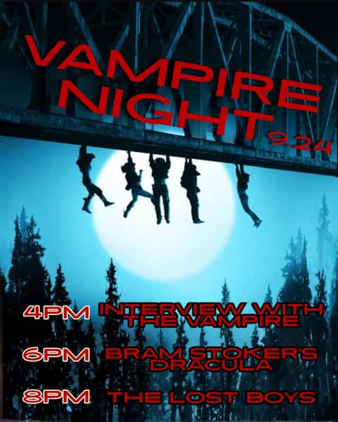 🩸VAMPIRE NIGHT🦇

"Sleep all day, party all night, never grow old, never die"

4:00 - Interview with the Vampire 
5:30 - Bram Strokers Dracula
8:00 - The Lost Boys

Pairs great with our Fang Banger