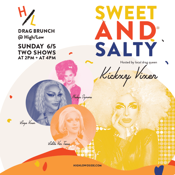 Sweet & Salty Drag Show - Sunday 6/5 at 2 & 4PM