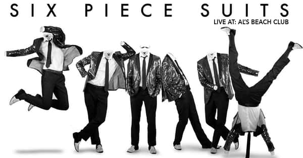 LIVE MUSIC: Six Piece Suits