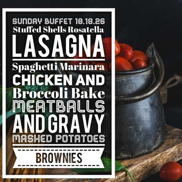 The buffet runs from 12:00-2:30 and comes with tossed salad and garlic rolls. Items are subject to change due to availability. Buffet does not include beverage, cannot be taken to go, and cannot be split between guests.
**We take reservations for all party sizes. Parties of 10 or more that would like to enjoy the buffet, please call ahead or make reservations to ensure we have enough of the delicious buffet prepared**
