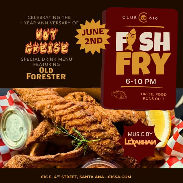 Fish Fry Santa Ana Club 616