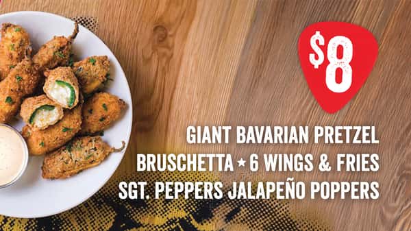 Giant Authentic Bavarian Pretzel | Sgt. Peppers Jalapeño Poppers | 6 Wings & Fries | Bruschetta