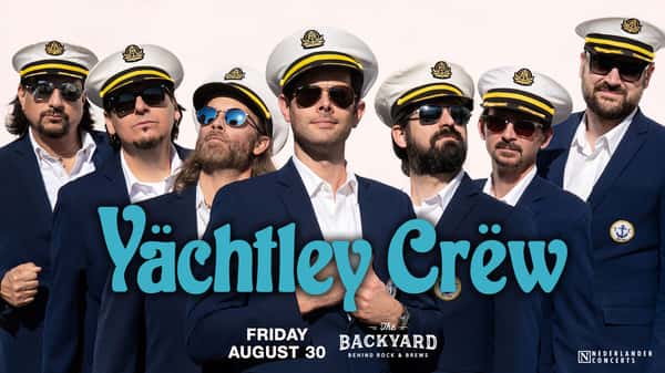 Yachtley Crew: Full Steam Ahead Tour