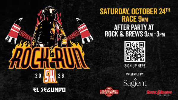 Rock & Run 5K 2026 graphic featuring a firefighter illustration, two running shoes, and flames. The event is Saturday, October 24, with the race at 9 a.m. and an after-party at Rock & Brews from 9 a.m.–3 p.m. Includes a QR code to sign up and logos for Sagient, El Segundo Firefighters, and Rock & Brews.