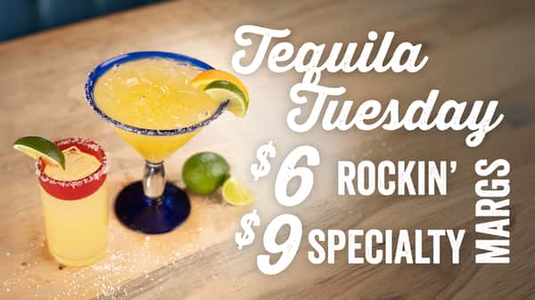 Tuesday - Tequila Tuesday