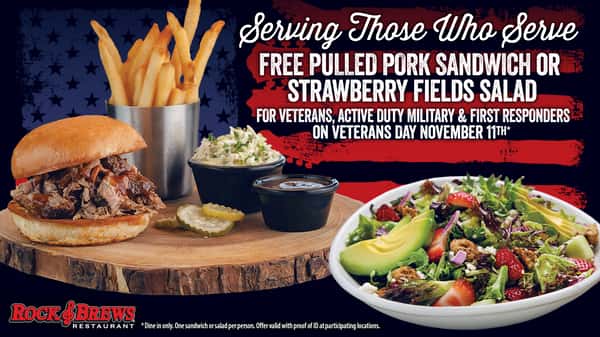 Rock & Brews Pulled Pork Sandwich and Strawberry Fields Salad - Free for Veterans, Armed Forces, and Active Military on Veterans Day 2025