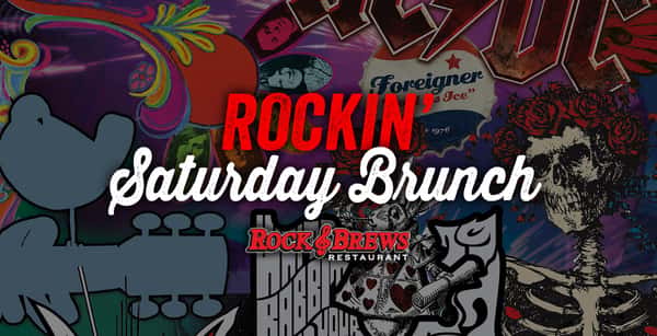 Rockin' Saturday Brunch 