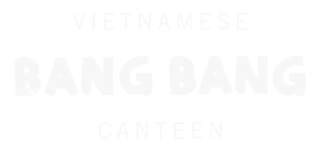 Vietnamese Bang Bang Canteen