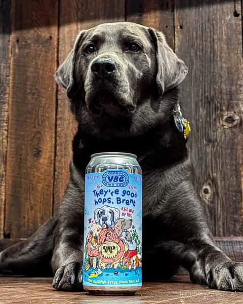 They're Good Hops, Brent.