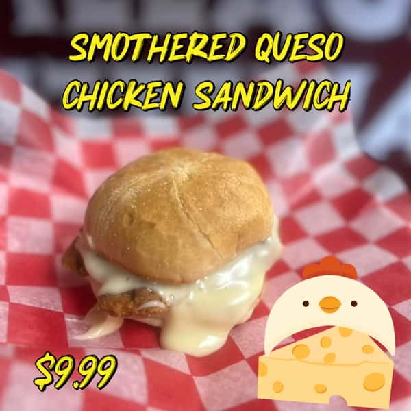SMOTHERED QUESO CHICKEN SANDWICH