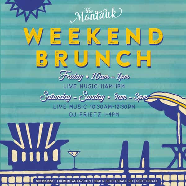 Friday + Saturday + Sunday Brunch with Live Music The Montauk