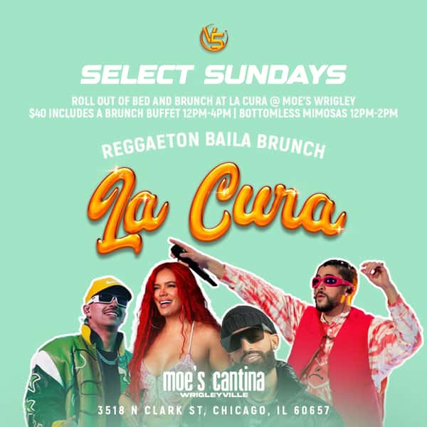 'La Cura' Sunday Brunch @ Moe's Wrigley