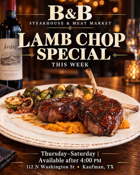 Your dinner plans just got an upgrade. 🍽️✨
This week’s special is tender, flavorful lamb chops at B&B Steakhouse. Gather your favorite people and join us at the rancher’s table for a memorable meal.
📍 B&B Steakhouse & Meat Market
112 N Washington St • Kaufman, TX
⏰ Thursday–Saturday | Available after 4:00 PM | Limited availability
Reserve your table or stop by before they’re gone!
#BBSteakhouse #LambChopSpecial #ChefsSpecials #KaufmanTX #WelcomeToTheRanchersTable