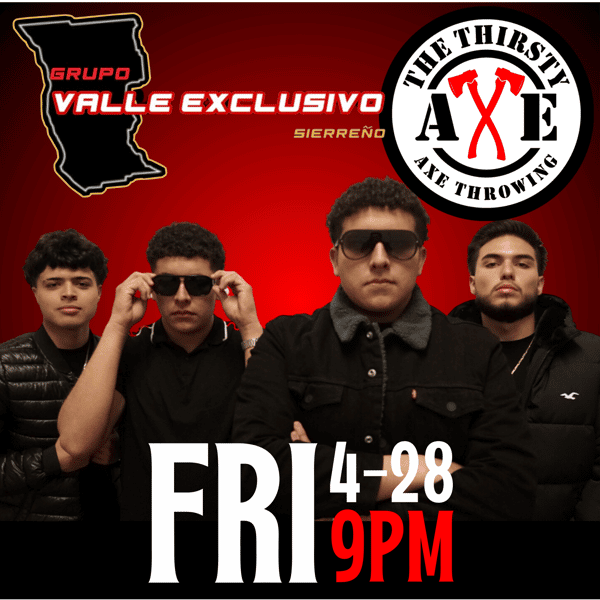 Valle Exclusivo The Thirsty Axe The Thirsty Axe FINALLY there is