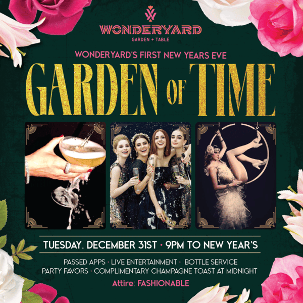 The Garden of Time - Wonderyard's First New Years Eve