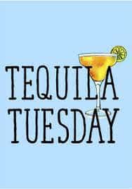 Tequila Tuesday