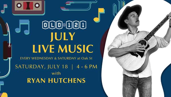 Live music at Old 121 Oak St with Ryan Hutchens