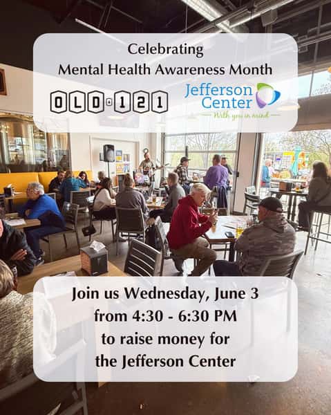 May is Mental Health Awareness Month and we are partnering with @jeffersoncentermh for an event on Wednesday, May 3, from 4:30 - 6:30 PM at Old 121 (Oak St location).

The Jefferson Center will be giving a presentation, we’ll have live music beginning at 6 PM, and we’ll be raising funds to support the nonprofit which provides critical mental health and substance use services to our community.