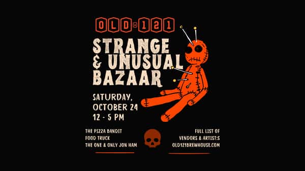 Strange & Unusual Bazaar at Ye Olde 121 Public House