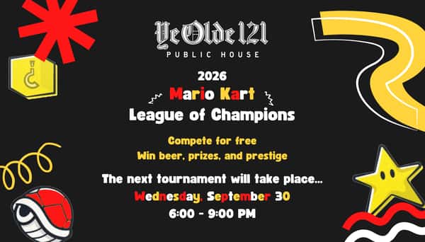Ye Olde 121 Public House Mario Kart Tournament September 30, 2026
