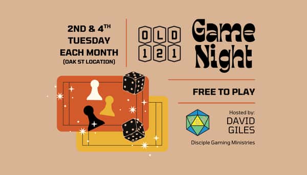 Game Night at Old 121 with Disciple Gaming Ministries
