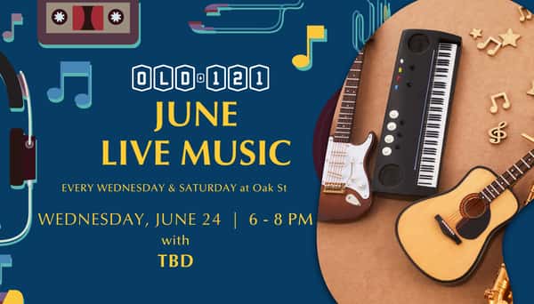 Live music at Old 121 Oak St on June 24