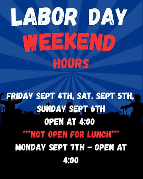 Please take note of our hours for Labor Day Weekend!!