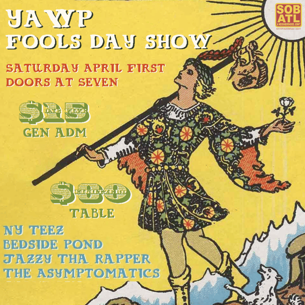 The Asymptomatics / Jazzy Tha Rapper / Bedside Pond / NY Teez
