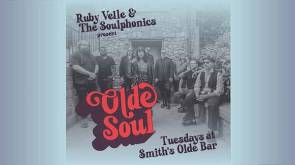 Ruby Velle & The Soulphonics Tuesday Night Residency at Smith's Olde Bar