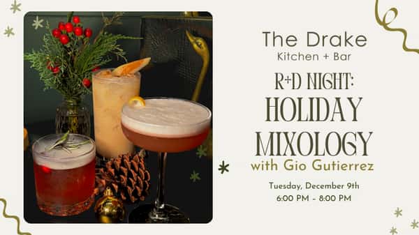 R+D Night: Holiday Mixology with Gio Gutierrez