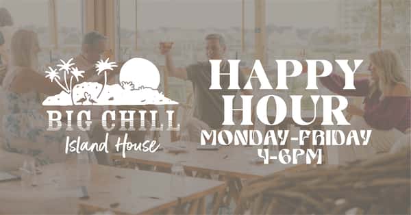 Happy Hour at Big Chill Island House