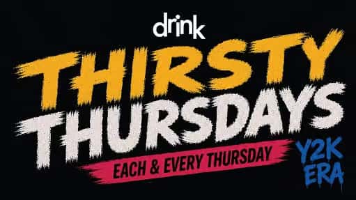 Thirsty Thursdays