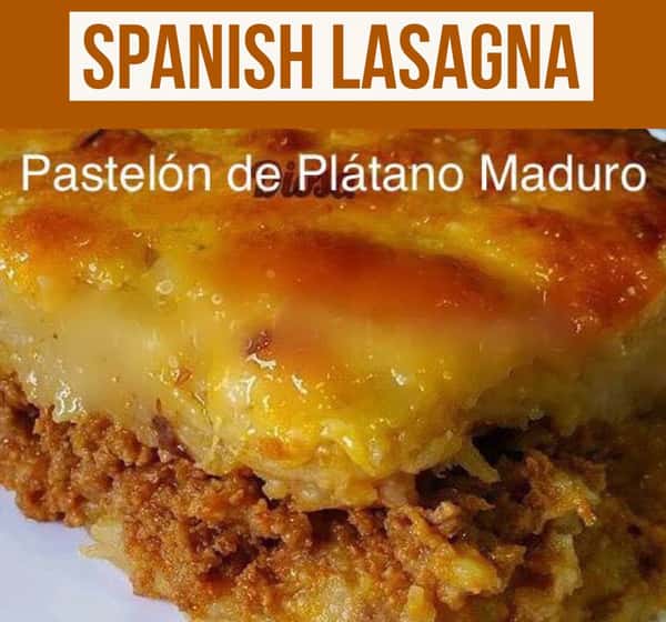 Tray of Pastelon Spanish Lasagna for 10-12